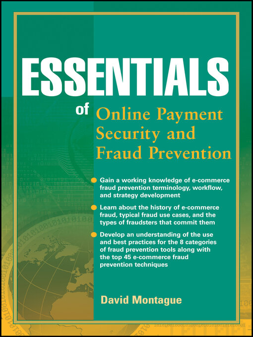 Title details for Essentials of Online payment Security and Fraud Prevention by David A. Montague - Available